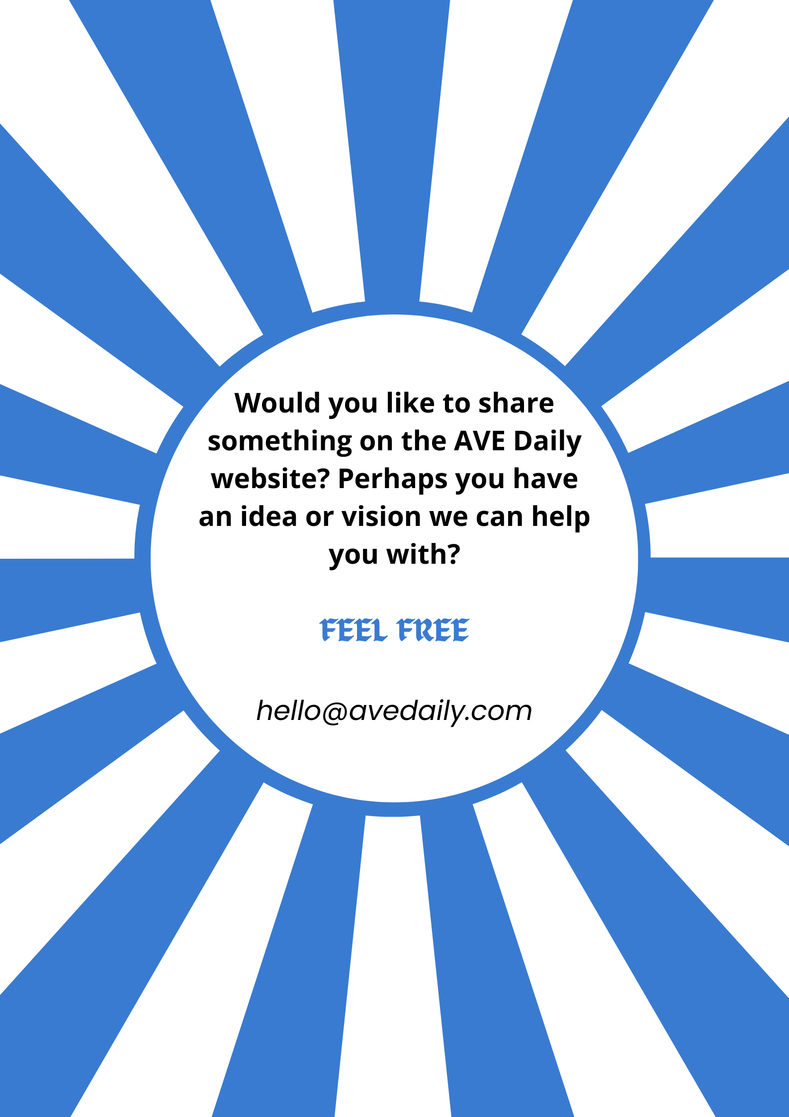 want to share something have an idea or vision feel free hello@avedaily.com
